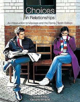 Choices in Relationships: An Introduction to Marriage and the Family Textbook (2009) ISBN-10: 0495808431