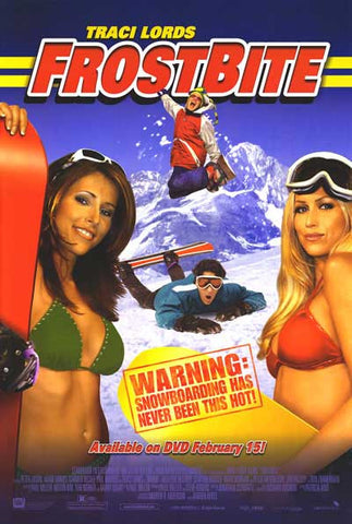 Frostbite 2005 Movie Poster 27x40 Used Traci Lords Rick Overton, Phil Morris, Matt Baker, Peter Jason, Erin Cahill, Christian Oliver, Ron Zimmerman, Oliver Macready, Wes Ramsey, Paul Miller, Suzanne Stokes, Adam Crosby, Adam Grimes, Scott Valentine