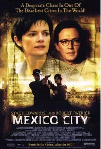 Mexico City Movie Poster 27x40 Used Robert Patrick, Stacey Edwards
