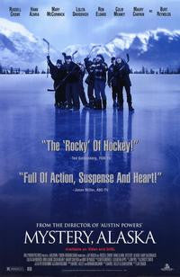 Mystery, Alaska 1999 Movie Poster 27x40 Used Russell Crowe, Randall Arney, Terry David Mulligan, Burt Reynolds, Megyn Price, Betty Linde, Brent Stait, Cameron Bancroft, Jason Smith, L Scott Caldwell, Tom Miller, Rachel Wilson
