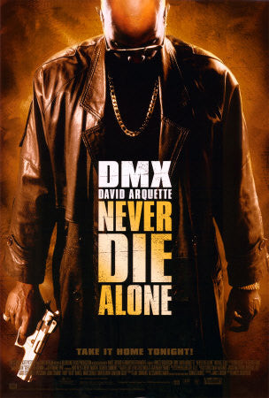 Never Die Alone 2004 Movie Poster 27x40 Used DMX, David Arquette