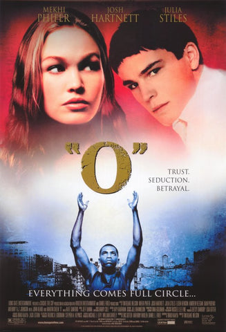 “O” Movie Poster 27x40 Used Mark Miller, Julia Stiles, Rain Phoenix, Josh Hartnett, John Heard, Elden Henson, Michael Flippo, Andrew Keegan, James Middleton, Evan Jones, Martin Sheen, Chris Freihofer, Wally Welch, Sean Murphy, Christopher Jones