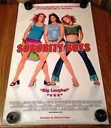 Sorority Boys Movie Poster 27x40	 Used Bree Turner, Mike Beaver, James Daughton, Barry Watson, Stephen Furst, Phyllis Lyons, Omar Benson Miller, Wendie Jo Sperber, Harland Williams, Bruce French, Brad Beyer