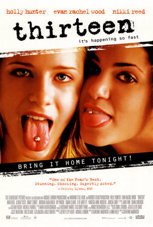 Thirteen Movie Poster 27x40 Used 13 Holly Hunter, Evan Rachel Wood, Nikki Reed, DW Moffett, Jeremy Sisto, Cynthia Ettinger, Mo, Deborah Kara Unger, Yasmine Delawari, Sarah Clarke, CeCe Tsou