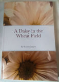 A Daisy in the Wheat Field New Paperback Book by Koralee Jaspers ISBN: 9781716251665