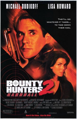 Bounty Hunters 2 Hardball 2001 Movie Poster 27x40 Used Michael Dudikoff, Tony Curtis, Steve Bacic, Lisa Howard