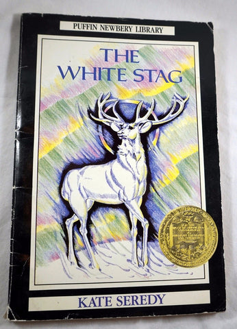 The White Stag by Kate Seredy Paperback Newberry Honor Award Puffin Newbery Library 1965 ISBN-10: 1562826611
